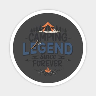 Camping Legend Since Forever Magnet